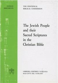 The jewish people and their Sacred Scriptures in the christian Bible - copertina