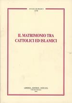 Il matrimonio tra cattolici ed islamici