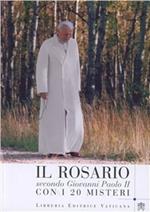 Il rosario secondo Giovanni Paolo II. Con i 20 misteri