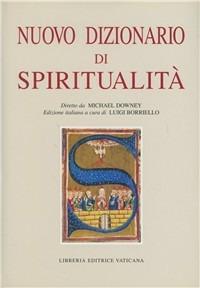 Nuovo dizionario di spiritualità - Michael Downey - copertina