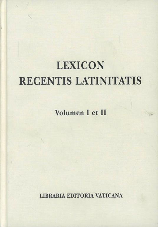 Lexicon recentis latinitatis (I-II) - copertina