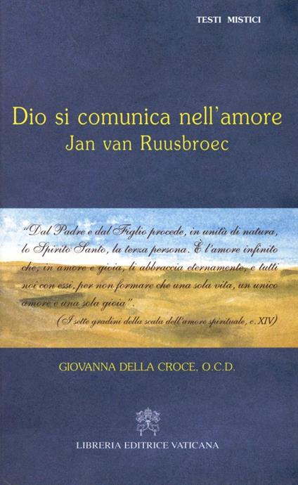 Dio si comunica nell'amore. Jan von Ruusbroec - Giovanna della Croce - copertina