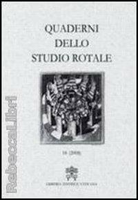 Quaderni dello studio rotale. Vol. 13 - copertina