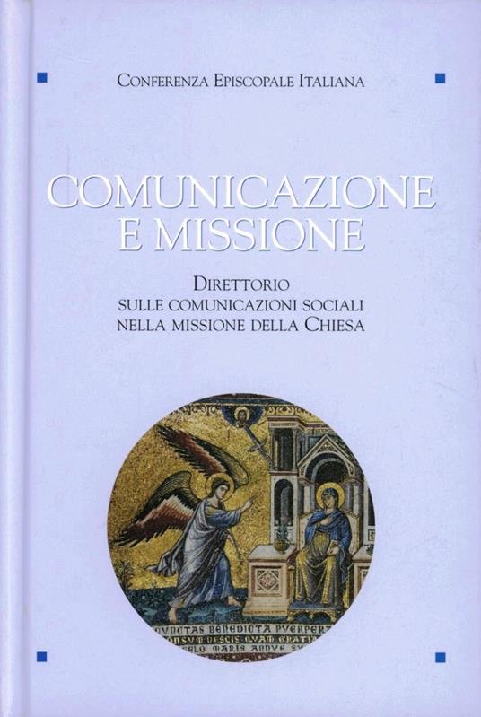 Comunicazione e missione. Direttorio sulle comunicazioni sociali nella missione della Chiesa. Con DVD-ROM - copertina