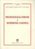 Psicopatologia forense e matrimonio canonico
