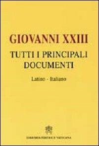 Tutti i principali documenti - Giovanni XXIII - copertina