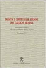 Dignità e diritti delle persone con handicap mentale