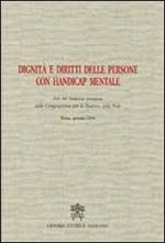 Dignità e diritti delle persone con handicap mentale