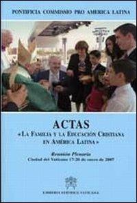 Actas «La familia y la educacion cristiana en América Latina» - copertina