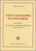 Atene e Gerusalemme di nuovo insieme