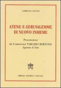 Atene e Gerusalemme di nuovo insieme - Lorenzo Leuzzi - copertina