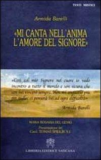 Mi canta nell'anima l'amore del Signore - Armida Barelli,Maria Rosaria Del Genio - copertina