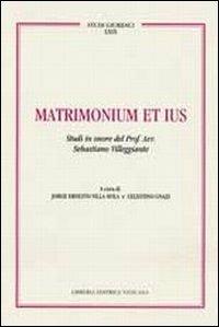 Matrimonium et ius. Studi in onore del Prof. Avv. Sebastiano Villeggiante. Vol. 2 - copertina