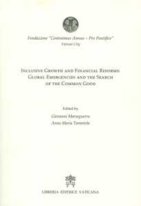 Inclusive growth and financial reforms: Global emergencies and the search of the common good