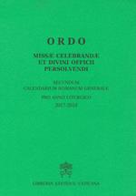 Ordo missae celebrandae et divini officii persolvendi. Secundum calendarium romanum generale pro anno liturgico 2017-2018