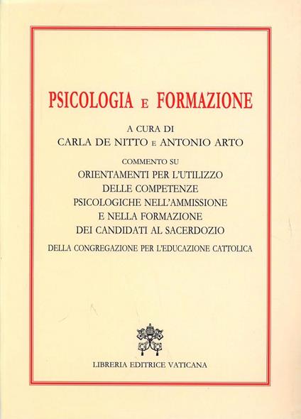 Psicologia e formazione. Commento su orientamenti per l'utilizzo delle competenze psicologiche nell'amministrazione e formazione dei candidati al sacerdozio - copertina