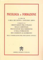 Psicologia e formazione. Commento su orientamenti per l'utilizzo delle competenze psicologiche nell'amministrazione e formazione dei candidati al sacerdozio