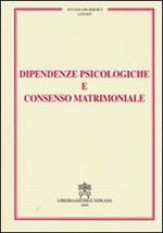 Dipendenze psicologiche e consenso matrimoniale