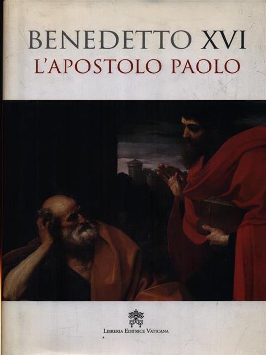 Apostolo Paolo - Benedetto XVI (Joseph Ratzinger) - 3
