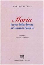 Maria icona della donna in Giovanni Paolo II