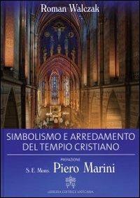 Simbolismo e arredamento del tempio cristiano. Ediz. illustrata - Roman Walczak - copertina