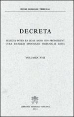 Decreta. Selecta inter ea quae anno 1999 prodierunt cura eiusdem Apostolici Tribunalis edita. Vol. 27