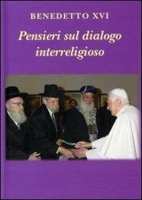 Pensieri sul dialogo interreligioso - Benedetto XVI (Joseph Ratzinger) - copertina