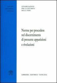 Norme per procedere nel discernimento di presunte apparizioni e rivelazioni - copertina