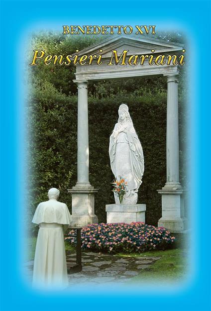 Pensieri mariani. Vol. 1 - Benedetto XVI (Joseph Ratzinger) - ebook