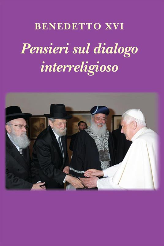Pensieri sul dialogo interreligioso - Benedetto XVI (Joseph Ratzinger),Lucio Coco - ebook