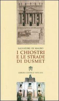 I chiostri e le strade di Dusmet - Salvatore Di Mauro - copertina