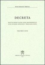 Decreta. Selecta inter ea quae anno 2000 prodierunt cura eiusdem Apostolici Tribunalis edita. Vol. 18