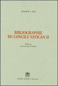 Bibliographie du Concile Vatican II - Philippe J. Roy - copertina