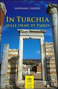In Turchia sulle orme di Paolo - Giovanni Uggeri - copertina