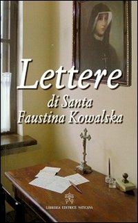 Lettere di Santa Faustina Kowalska - M. Faustina Kowalska - copertina