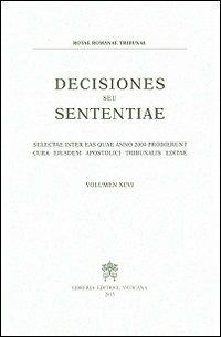 Decisiones seu sententiae. Selectae inter eas quae anno 2004 prodierunt cura eiusdem apostolici tribunalis editae. Vol. 96 - copertina