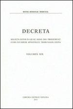 Decreta. Selecta inter ea quae anno 2001 prodierunt cura eiusdem apostolici tribunalis edita. Vol. 19