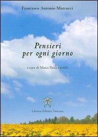 Pensieri per ogni giorno - Francesco Antonio Marcucci - copertina