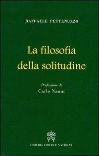 La filosofia della solitudine - Raffaele Pettenuzzo - copertina