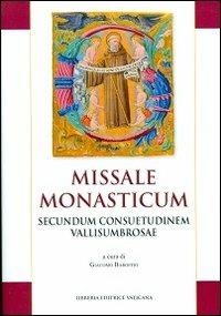 Missale monasticum. Secundum consuetudinem vallisumbrosae - copertina