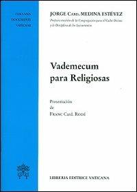 Vademecum para religiosas - Jorge Medina Estevez - copertina