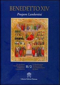 La beatificazione dei servi di Dio e la canonizzazione dei beati. Testo latino a fronte. Vol. 2/2 - Benedetto XVI (Joseph Ratzinger) - copertina