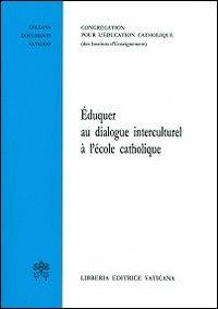 Èduquer au dialogue interculturel à l'école catholique - copertina