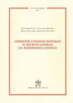Commento giuridico-pastorale al decreto generale sul matrimonio canonico