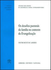 Os Desafios pastorais de familia no contexto da Evangelizacao. Instrumentum laboris. Instrumentum laboris - copertina