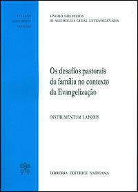 Desafios pastorais de familia no contexto da Evangelizacao. Instrumentum laboris. Instrumentum laboris (Os) - copertina