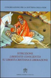 Istruzione «Libertatis conscientia» su libertà cristiana e liberazione - copertina