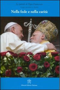Nella fede e nella carità. Viaggio apostolico in Turchia - Francesco (Jorge Mario Bergoglio) - copertina