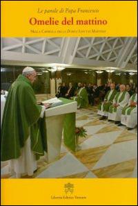 Omelie del mattino. Nella Cappella Domus Sanctae Marthae. Vol. 5 - Francesco (Jorge Mario Bergoglio) - copertina