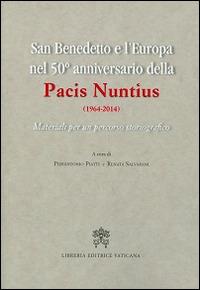 San Benedetto e l'Europa nel 50° anniversario della Pacis Nuntius (1964-2014). Materiali per un percorso storiografico - copertina